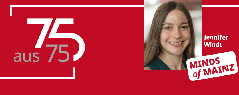 Lernen Sie 75 Gutenberg-Alumnae und -Alumni aus 75 Jahren JGU kennen! Die Philosophin Dr. Jennifer M. Windt studierte Philosophie, Mittlere und Neuere Geschichte an der JGU. (Foto/©: privat)